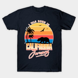 Was born in California January T-Shirt